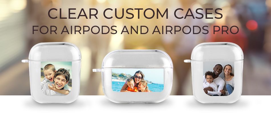 Clear custom cases for airpods and airpods pro